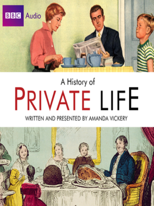 Amanda Vickery创作的Radio 4's History of Private Life作品的详细信息 - 可供借阅